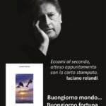 Buongiorno mondo, buongiorno fortuna, la seconda fatica letteraria di Luciano Rolandi