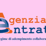 Adempimento collaborativo con il fisco: definizione, forme e procedure